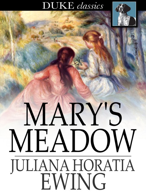 Title details for Mary's Meadow by Juliana Horatia Ewing - Wait list